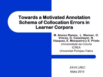 Towar  ards a  s a Motivat  vated A  Annotat  ation  Sc  Schema of  of Col  olloc  ocation  on Er