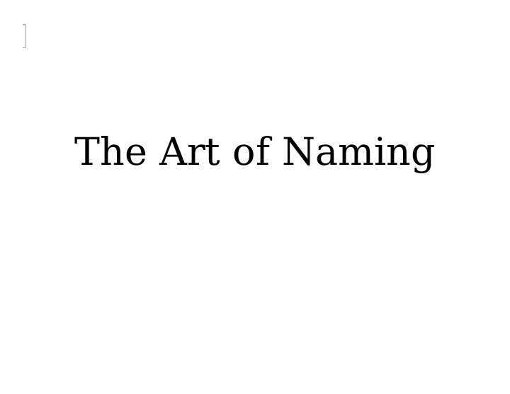 the art of naming the art of naming agentzh
