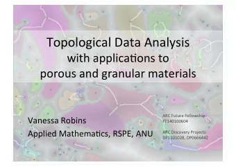 Topological  Data  Analysis    with  applica2ons  to      porous  and