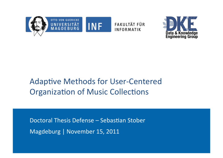 adap ve methods for user1centered organiza on of music