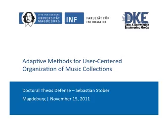 Adap%ve(Methods(for(User1Centered(  Organiza%on(of(Music(Collec%ons(