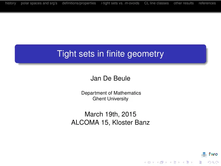 tight sets in finite geometry