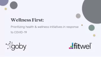 Wellness First:  Prioritizing health &amp; wellness initiatives in response  to COVID-19 THE BUXE