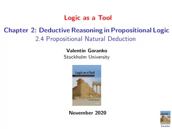 Logic as a Tool  Chapter 2: Deductive Reasoning in Propositional Logic  2.4 Propositional Natural