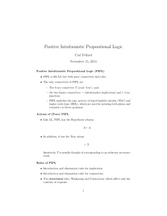 Positive Intuitionistic Propositional Logic  Carl Pollard  November 15, 2011  Positive
