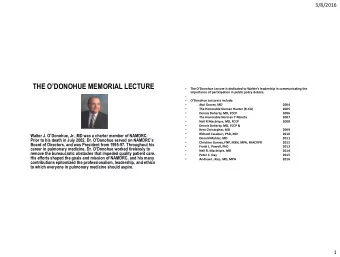 THE ODONOHUE MEMORIAL LECTURE   The ODonohue Lecture is dedicated to Walters leadership