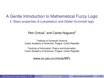 A Gentle Introduction to Mathematical Fuzzy Logic  2. Basic properties of ukasiewicz and
