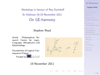 On GE-harmony  Justifying the E-rules  Conjunction  Two E-Rules or One?  Implication  Stephen Read