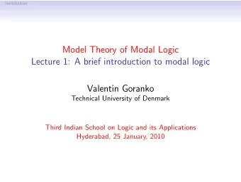 Model Theory of Modal Logic  Lecture 1: A brief introduction to modal logic  Valentin Goranko