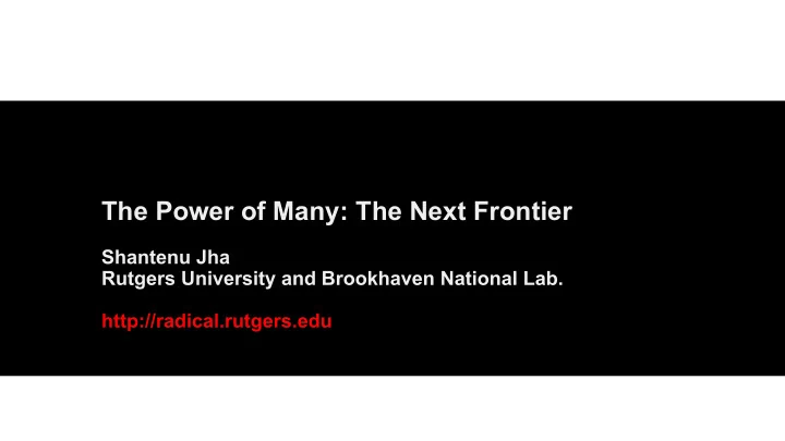 the power of many the next frontier