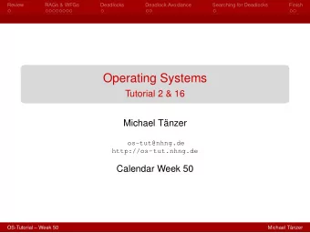 Operating Systems  Tutorial 2 &amp; 16  Michael Tnzer  os-tut@nhng.de  http://os-tut.nhng.de
