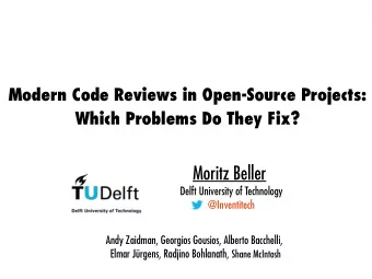 Moritz Beller  Delft University of Technology  @Inventitech  Andy Zaidman, Georgios Gousios,