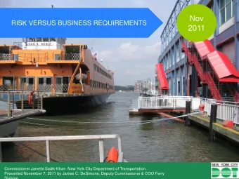 Nov  RISK VERSUS BUSINESS REQUIREMENTS  2011  Commissioner Janette Sadik-Khan  New York City