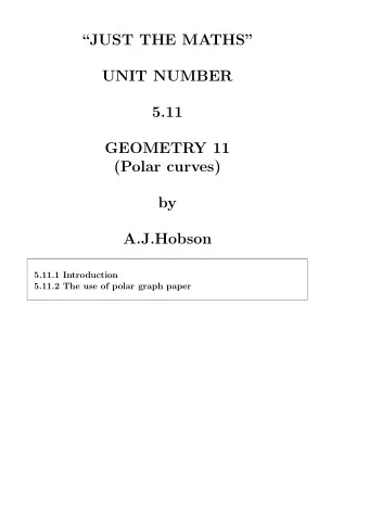 JUST THE MATHS  UNIT NUMBER  5.11  GEOMETRY 11  (Polar curves)  by  A.J.Hobson  5.11.1