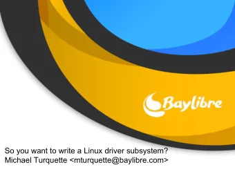 So you want to write a Linux driver subsystem?  Michael Turquette &lt;mturquette@baylibre.com&gt;