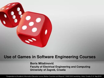 Use of Games in Software Engineering Courses  Boris Milainovi  Faculty of Electrical