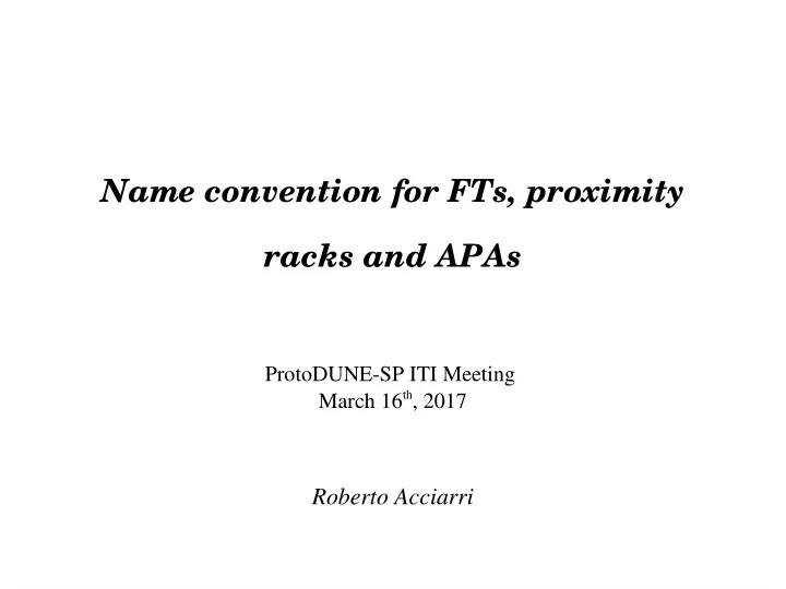 name convention for fts proximity racks and apas