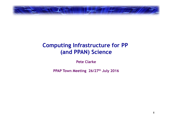 computing infrastructure for pp and ppan science