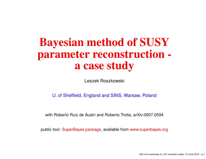 bayesian method of susy parameter reconstruction a case