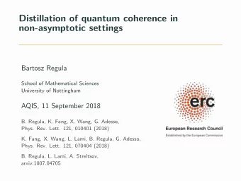 Distillation of quantum coherence in  non-asymptotic settings  Bartosz Regula  School of