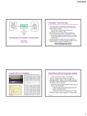 9/26/2008  Compiler: from the web  Source  Target  Program  Program  [Higher-Level