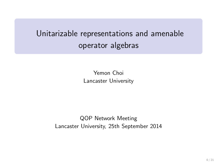 unitarizable representations and amenable operator