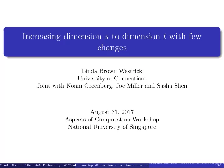 increasing dimension s to dimension t with few changes