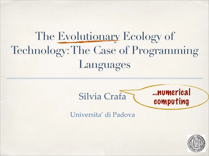 the evolutionary ecology of technology the case of