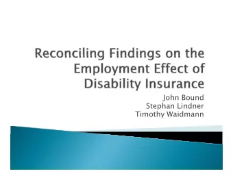 John Bound  J  Stephan Lindner  Timothy Waidmann  5  Percentage of  Percentage  Percentage