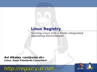 http://registry.sf.net  http://registry.sf.net  Before We Start . . .  FORGET   ABOUT  THE   NAME