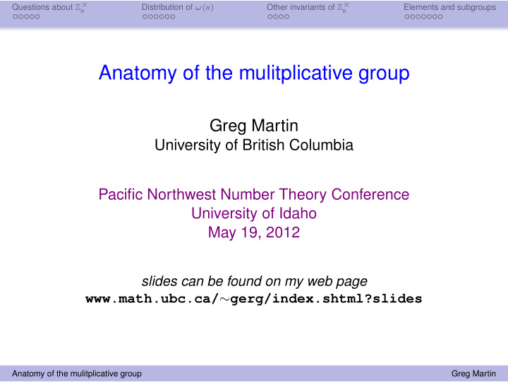 anatomy of the mulitplicative group