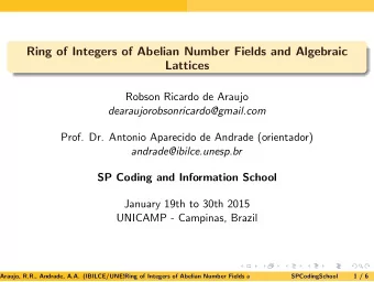 Ring of Integers of Abelian Number Fields and Algebraic  Lattices  Robson Ricardo de Araujo