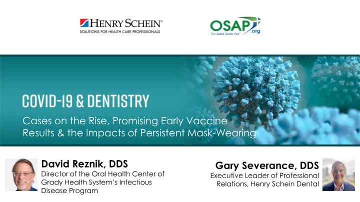 cases on the rise promising early vaccine