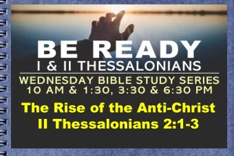 The Rise of the Anti-Christ  II Thessalonians 2:1-3  The Rise of the Anti-Christ  II Thessalonians