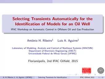 Selecting Transients Automatically for the  Identification of Models for an Oil Well  IFAC Workshop