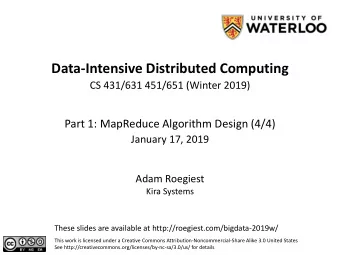 Data-Intensive Distributed Computing  CS 431/631 451/651 (Winter 2019)  Part 1: MapReduce Algorithm