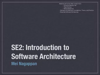 SE2: Introduction to  Software Architecture  Mei Nagappan  What is Architecture?  Encyclopedia