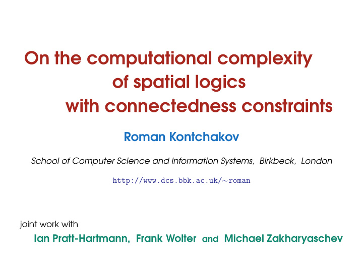 on the computational complexity of spatial logics with