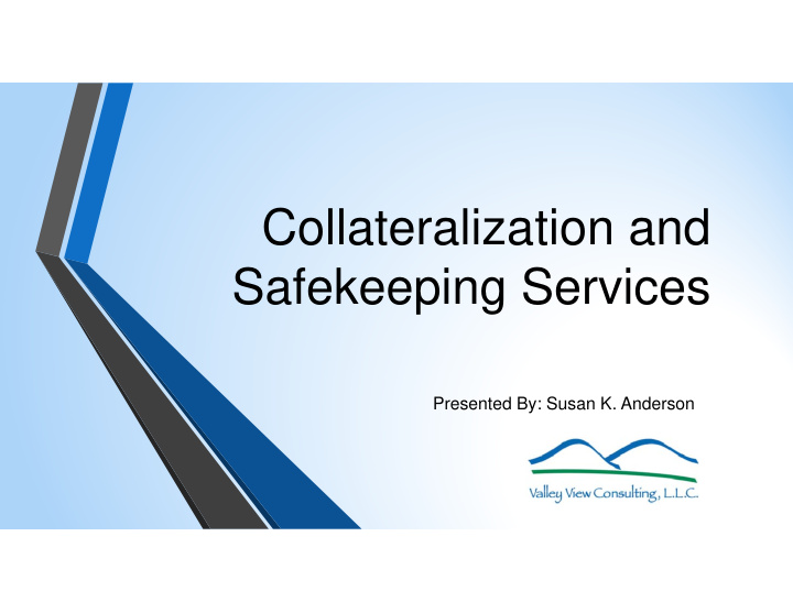 collateralization and safekeeping services