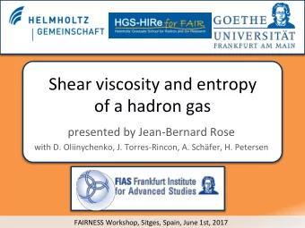 Shear  viscosity  and  entropy    of  a  hadron  gas    presented  by