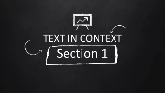 Section 1  hello!  Today we are going to look at how  to write a text in context essay.  What is