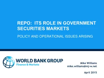 REPO:  ITS ROLE IN GOVERNMENT  SECURITIES MARKETS  POLICY AND OPERATIONAL ISSUES ARISING  Mike