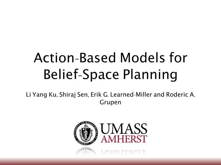 action based models for belief space planning