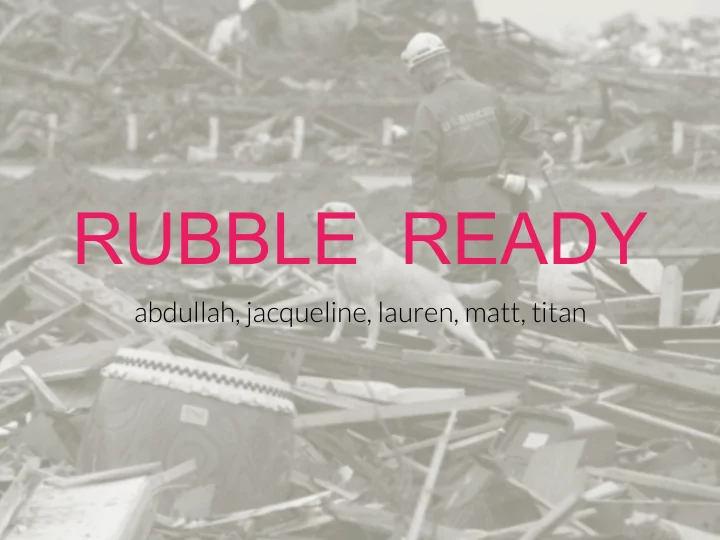 rubble ready