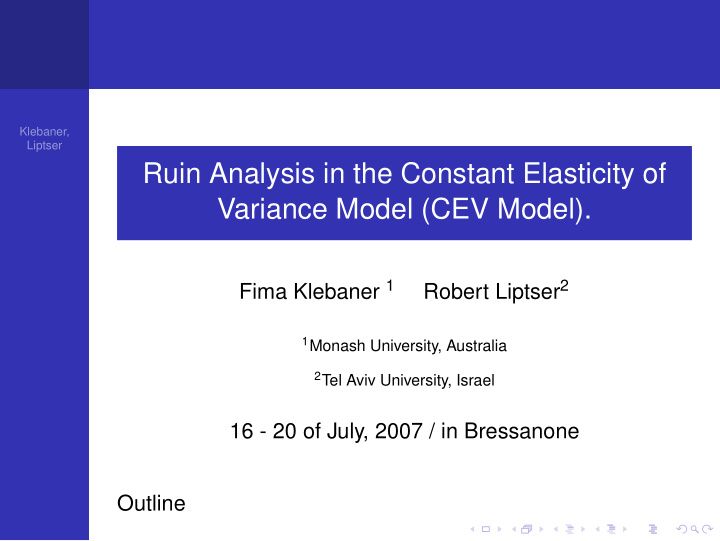 ruin analysis in the constant elasticity of variance