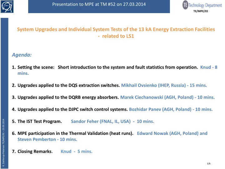 system upgrades and individual system tests of the 13 ka