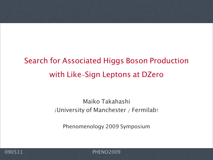 search for associated higgs boson production with like