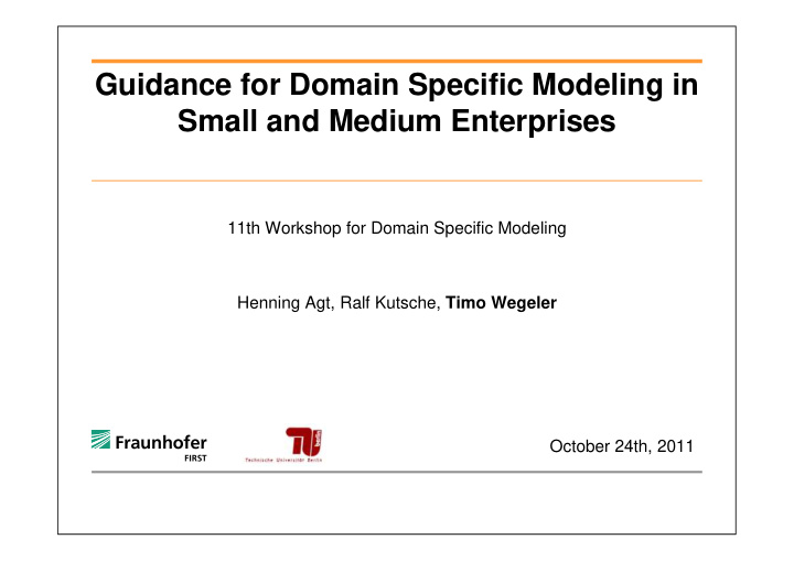 guidance for domain specific modeling in small and medium