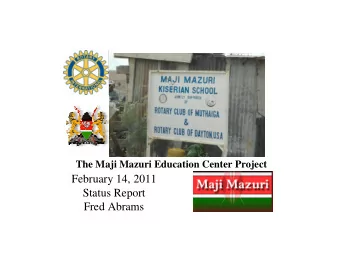 February 14, 2011  Status Report  Fred Abrams  What We Set Out to Do   Project Scoped May 2007