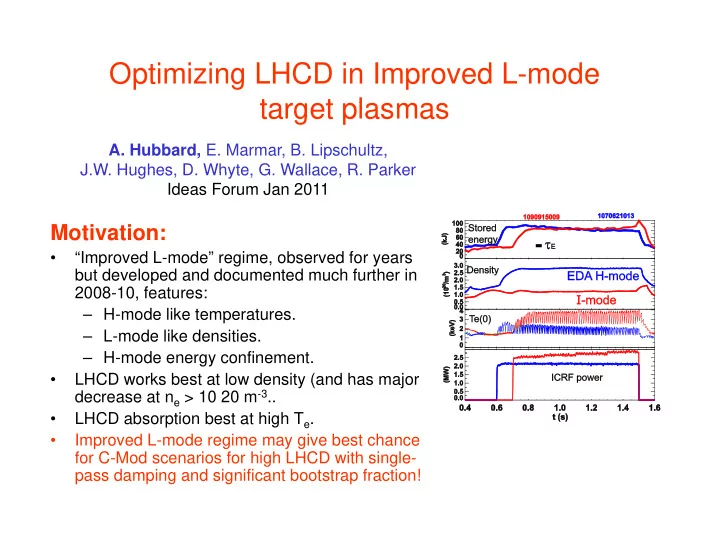optimizing lhcd in improved l mode t target plasmas t l